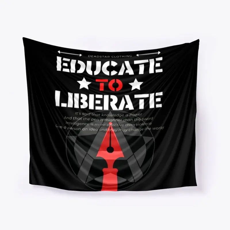 Educate To Liberate (Home Decor)